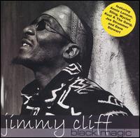 Jimmy Cliff - Black Magic lyrics