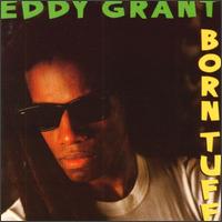 Eddy Grant - Born Tuff lyrics