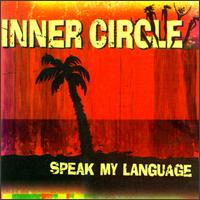 Inner Circle - Speak My Language lyrics