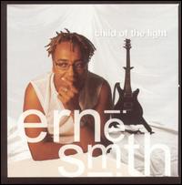 Ernie Smith - Child of the Light lyrics