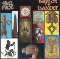 Steel Pulse - Babylon the Bandit lyrics