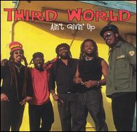 Third World - Ain't Givin' Up lyrics