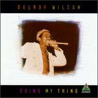 Delroy Wilson - Doing My Thing lyrics