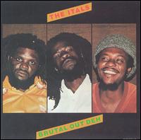 The Itals - Brutal Out Deh lyrics