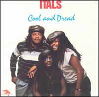 The Itals - Cool and Dread lyrics