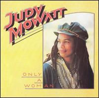 Judy Mowatt - Only a Woman lyrics