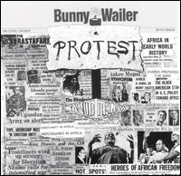 Bunny Wailer - Protest lyrics