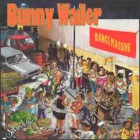 Bunny Wailer - Dance Massive lyrics
