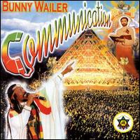 Bunny Wailer - Communication lyrics