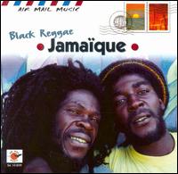 Black Reggae - Air Mail Music: Jamaique lyrics