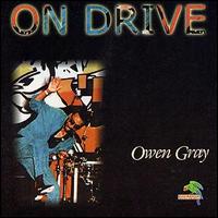 Owen Gray - On Drive lyrics