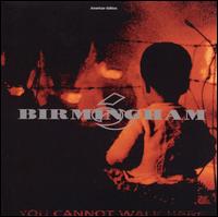 Birmingham 6 - You Cannot Walk Here lyrics