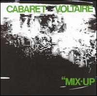 Cabaret Voltaire - Mix-Up lyrics