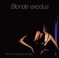Chris Connelly - Blonde Exodus lyrics