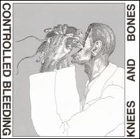 Controlled Bleeding - Knees and Bones lyrics