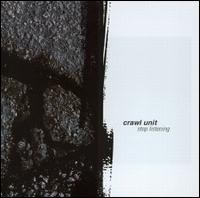 Crawl Unit - Stop Listening lyrics