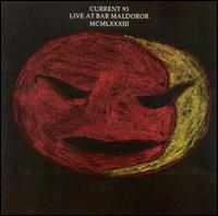 Current 93 - Live at Bar Maldoror lyrics
