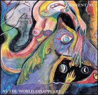 Current 93 - As the World Disappears [live] lyrics