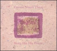 Current 93 - Sleep Has His House lyrics