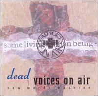 Dead Voices on Air - New Words Machine lyrics