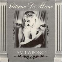 Gitane Demone - Am I Wrong? lyrics