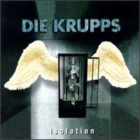 Die Krupps - Isolation lyrics