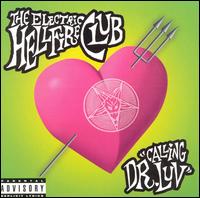 Electric Hellfire Club - Calling Dr. Luv lyrics