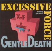 Excessive Force - Gentle Death lyrics