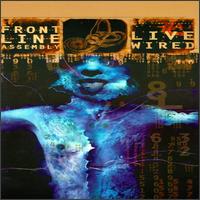 Front Line Assembly - Live Wired lyrics
