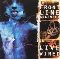 Front Line Assembly - Live Wired lyrics