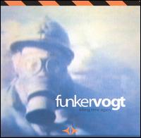 Funker Vogt - Killing Time Again lyrics