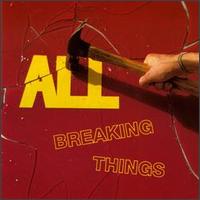 All - Breaking Things lyrics