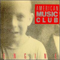American Music Club - Engine lyrics