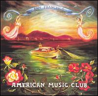 American Music Club - San Francisco lyrics