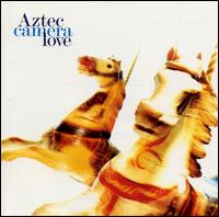 Aztec Camera - Love lyrics