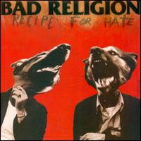 Bad Religion - Recipe for Hate lyrics