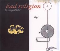 Bad Religion - The Process of Belief lyrics