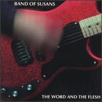 Band of Susans - The Word and the Flesh lyrics