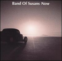 Band of Susans - Now lyrics