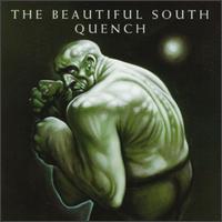 The Beautiful South - Quench lyrics