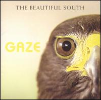 The Beautiful South - Gaze lyrics