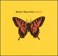 Better Than Ezra - Closer lyrics