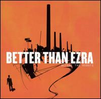 Better Than Ezra - Before the Robots lyrics