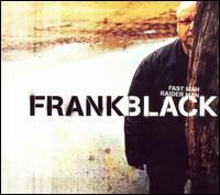 Frank Black - Fast Man Raider Man lyrics