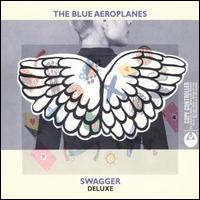 The Blue Aeroplanes - Swagger lyrics