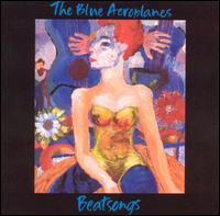 The Blue Aeroplanes - Beatsongs lyrics