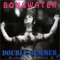 Bongwater - Double Bummer lyrics