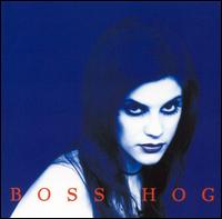Boss Hog - Girl Positive Plus lyrics