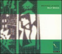 Billy Bragg - Brewing Up with Billy Bragg lyrics