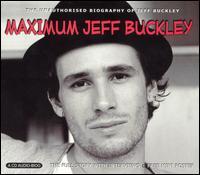 Jeff Buckley - Maximum Jeff Buckley lyrics